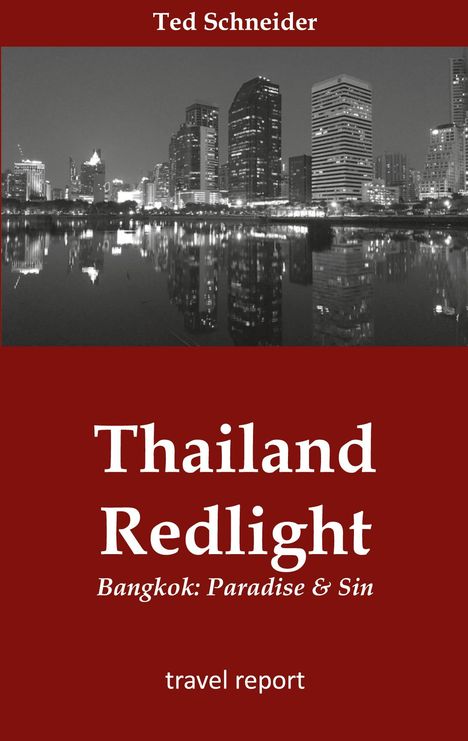 Ted Schneider: Thailand Redlight, Buch