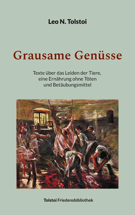 Leo N. Tolstoi: Grausame Genüsse, Buch