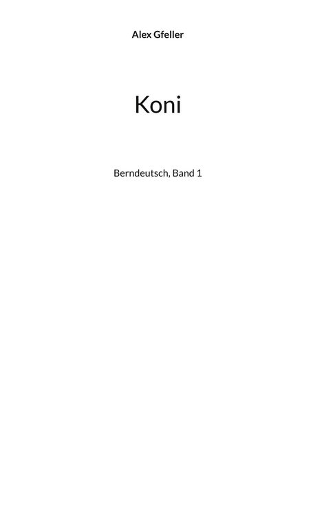 Alex Gfeller: Koni, Buch