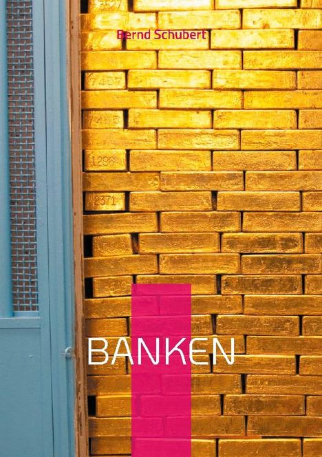 Bernd Schubert: Banken, Buch