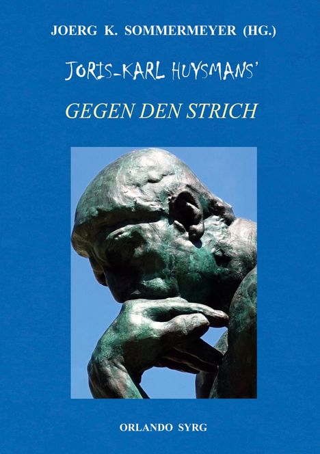 Joris-Karl Huysmans: Joris-Karl Huysmans' Gegen den Strich (À Rebours), Buch