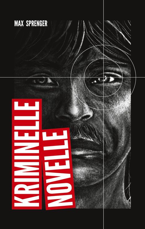 Max Sprenger: Kriminelle Novelle, Buch