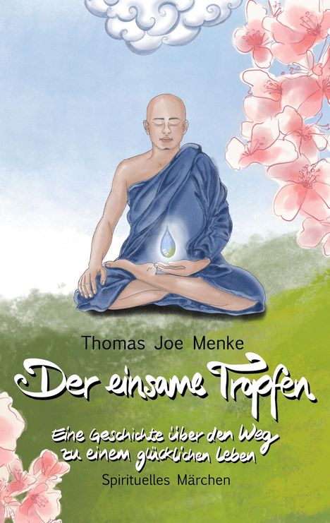 Thomas Joe Menke: Der einsame Tropfen, Buch