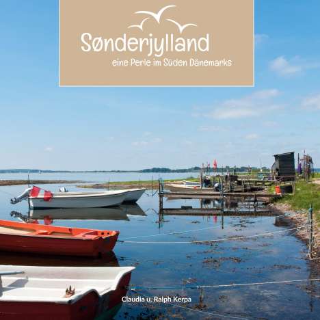 Claudia Kerpa: Sønderjylland - eine Perle im Süden Dänemarks, Buch