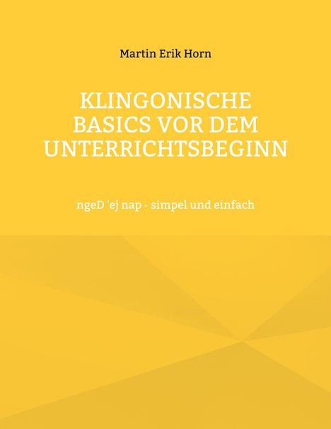 Martin Erik Horn: Klingonische Basics vor dem Unterrichtsbeginn, Buch