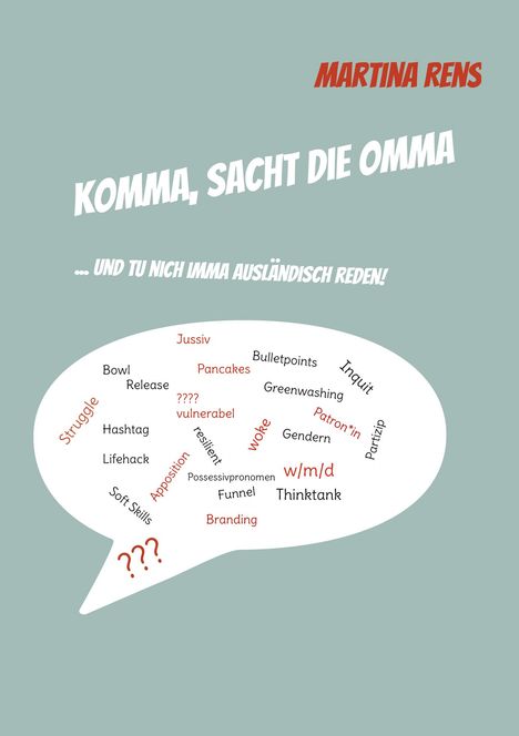 Martina Rens: Komma, sacht die Omma, Buch