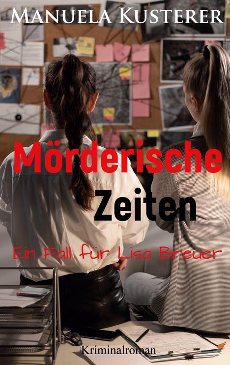 Manuela Kusterer: Mörderische Zeiten, Buch