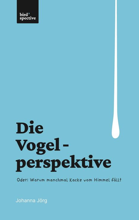 Johanna Jörg: Die Vogelperspektive, Buch