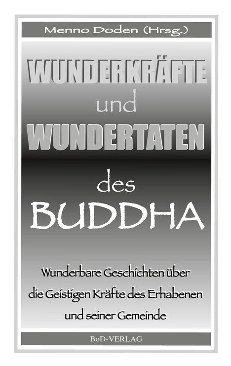 Wunderkräfte und Wundertaten des Buddha, Buch