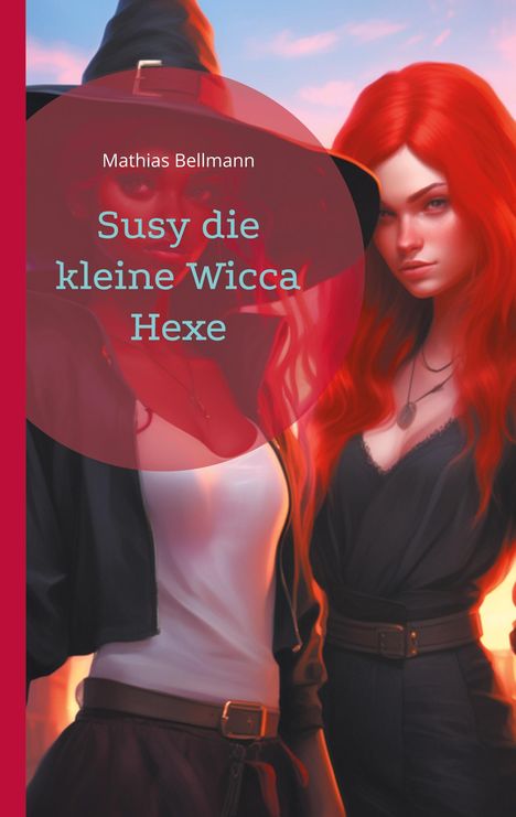 Mathias Bellmann: Susy die kleine Wicca Hexe, Buch