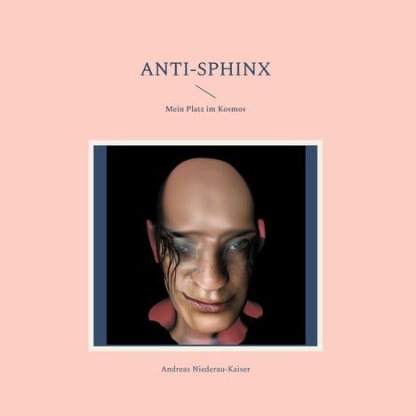 Andreas Niederau-Kaiser: Anti-Sphinx, Buch