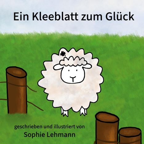 Sophie Lehmann: Ein Kleeblatt zum Glück, Buch