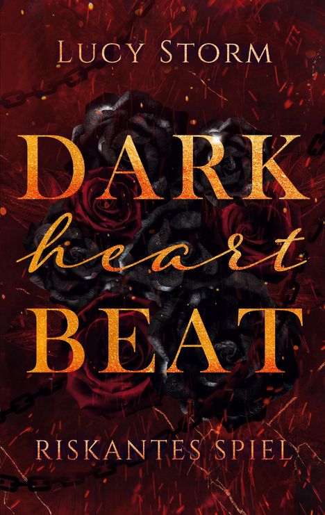 Lucy Storm: Dark Heartbeat, Buch