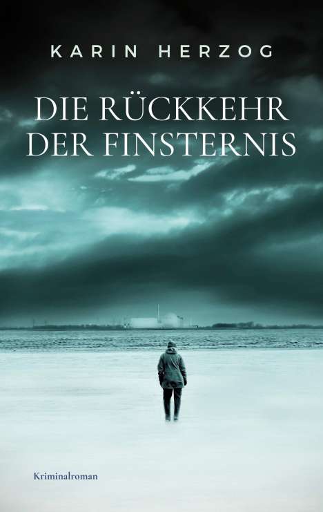 Karin Herzog: Die Rückkehr der Finsternis, Buch
