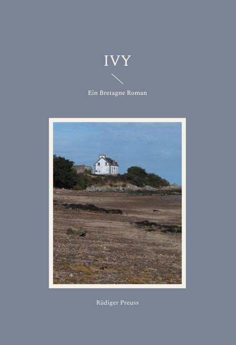 Rüdiger Preuss: Ivy, Buch