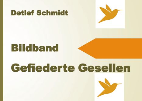 Detlef Schmidt: Gefiederte Gesellen, Buch