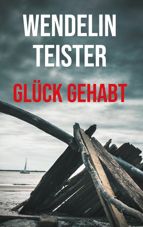 Wendelin Teister: Glück gehabt, Buch