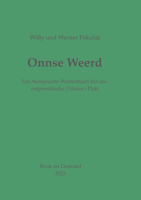 Willy Pakulat: Onnse Weerd, Buch