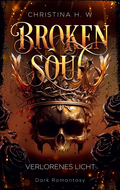 Christina H. W.: Broken Soul, Buch