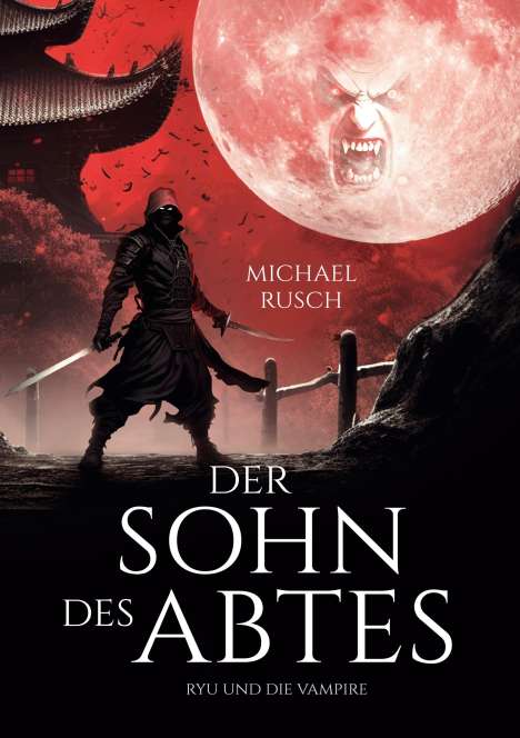 Michael Rusch: Der Sohn des Abtes, Buch