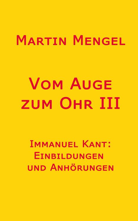 Martin Mengel: Vom Auge zum Ohr III, Buch