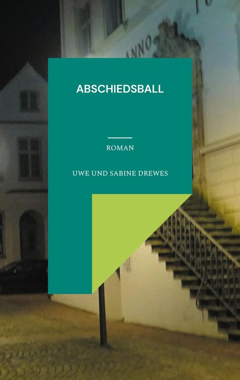 Uwe Drewes: Abschiedsball, Buch