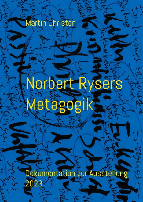 Martin Christen: Norbert Rysers Metagogik, Buch