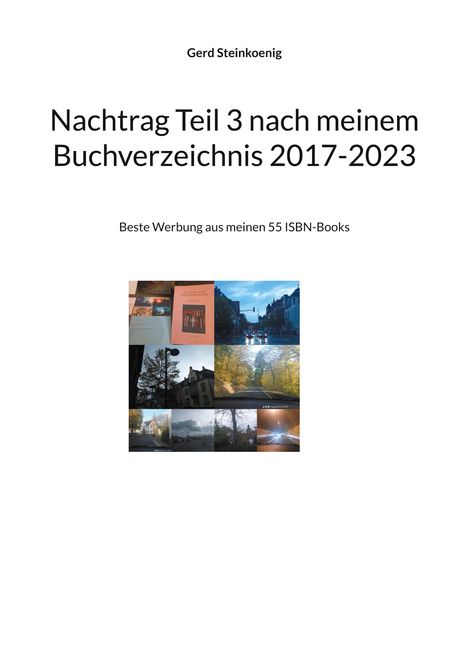 Gerd Steinkoenig: Nachtrag Teil 3 nach meinem Buchverzeichnis 2017-2023, Buch