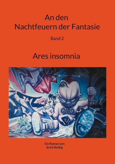 Erich Reißig: An den Nachtfeuern der Fantasie, Buch