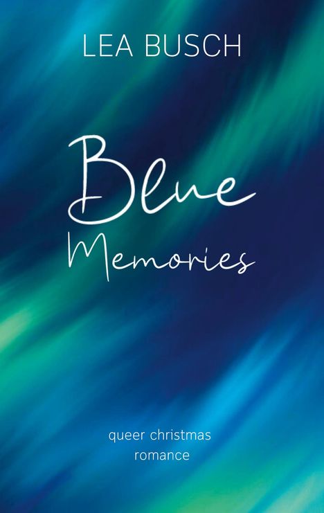 Lea Busch: Blue Memories, Buch