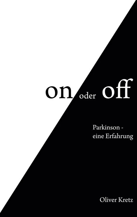 Oliver Kretz: On oder off, Buch