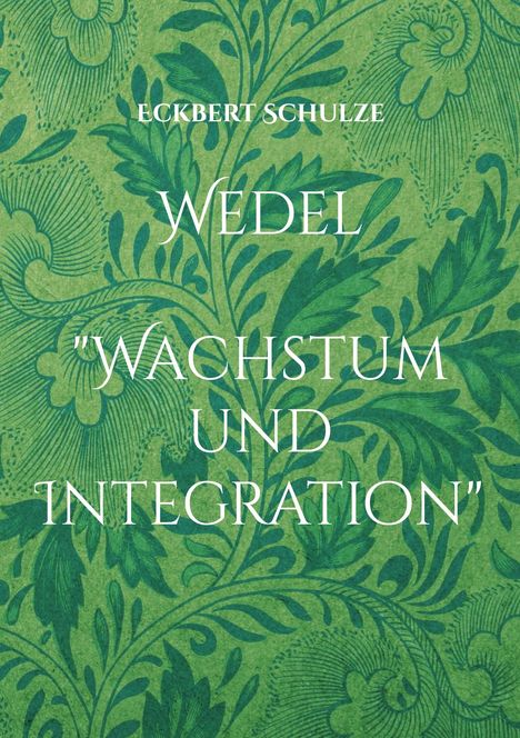 Eckbert Schulze: Wedel, Buch