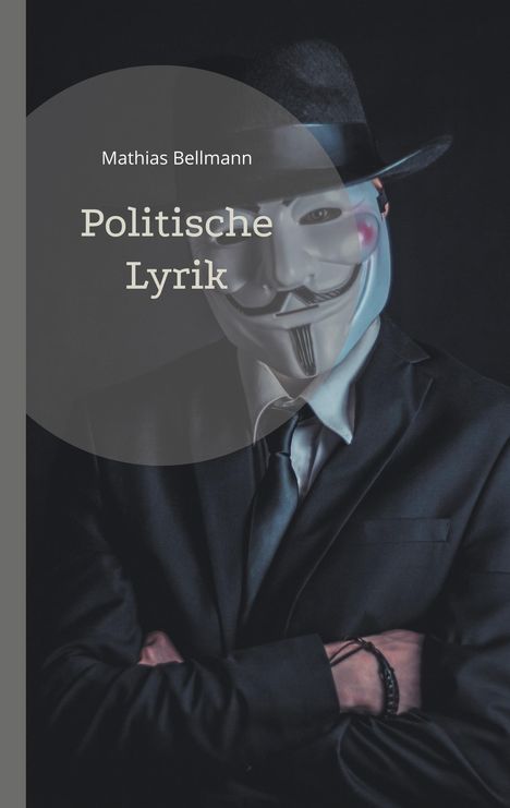 Mathias Bellmann: Politische Lyrik, Buch