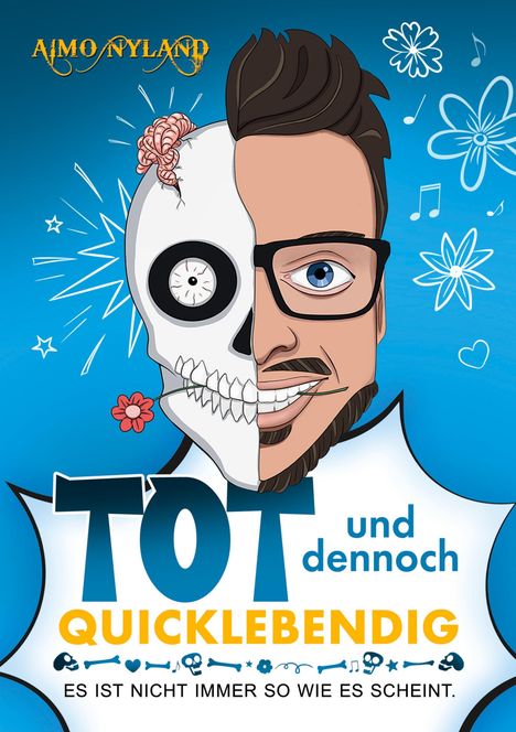 Aimo Nyland: »Tot und dennoch quicklebendig«, Buch