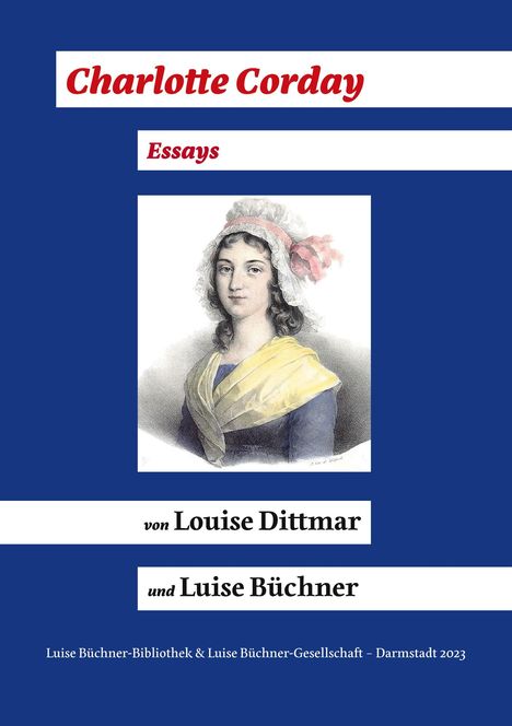 Louise Dittmar: Charlotte Corday (1768 - 1793), Buch