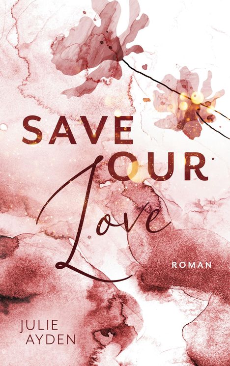 Julie Ayden: Save our Love, Buch