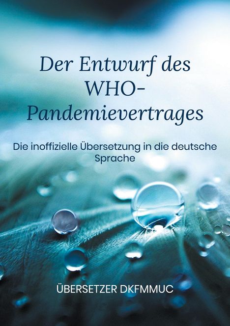 Übersetzer Dkfmmuc: Der Entwurf des WHO-Pandemievertrages, Buch