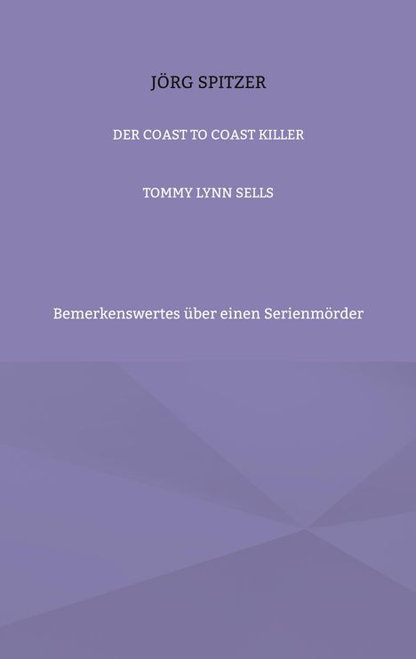 Jörg Spitzer: Der Coast To Coast Killer, Buch