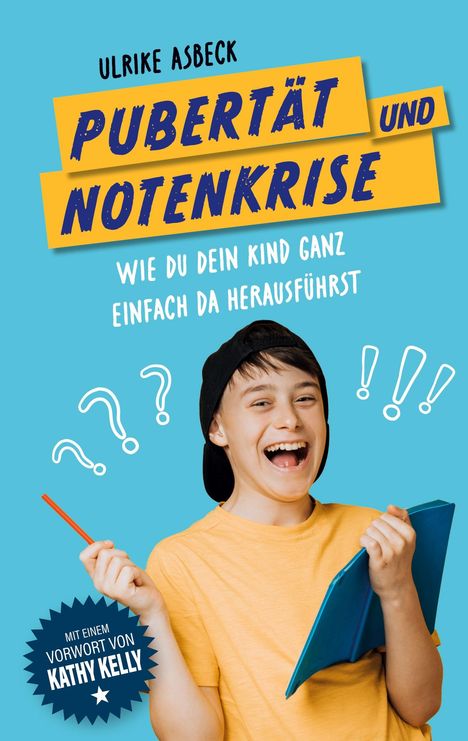 Ulrike Asbeck: Pubertät und Notenkrise, Buch