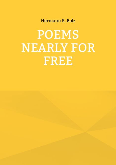 Hermann R. Bolz: Poems nearly for free, Buch