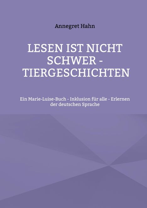 Annegret Hahn: Lesen ist nicht schwer - Tiergeschichten, Buch