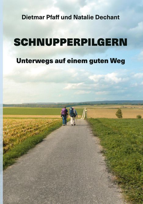 Dietmar Pfaff: Schnupperpilgern, Buch