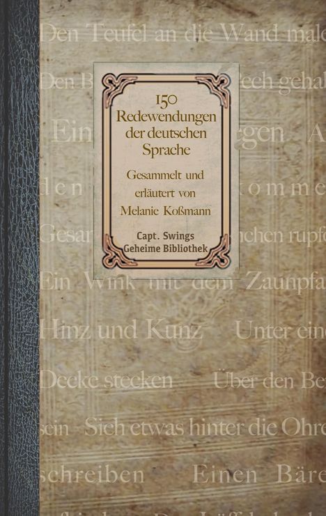 Melanie Koßmann: 150 Redewendungen der deutschen Sprache, Buch