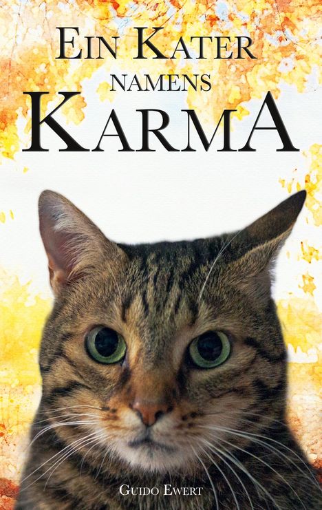 Guido Ewert: Ein Kater namens Karma, Buch