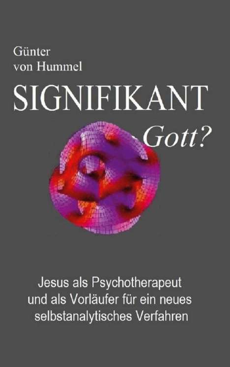 Günter von Hummel: Signifikant Gott?, Buch