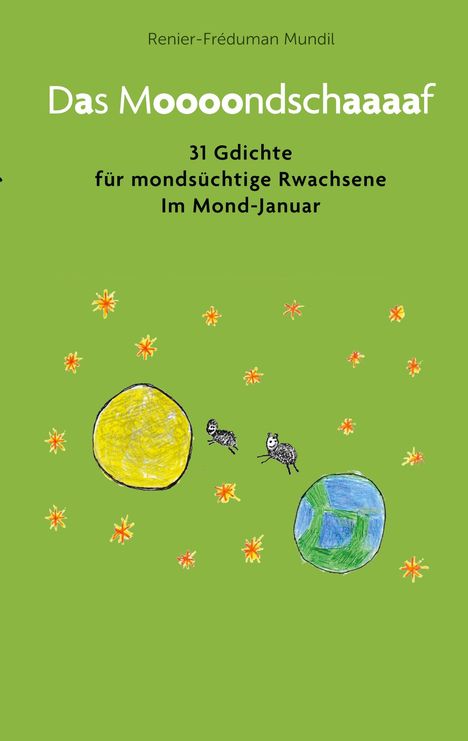 Renier-Fréduman Mundil: Das Moooondschaaaaf, Buch