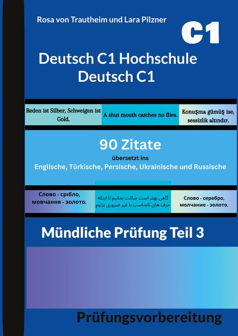 Rosa von Trautheim: Deutsch C1 Hochschule - Deutsch C1 * 90 Zitate für die mündliche Prüfung, Buch