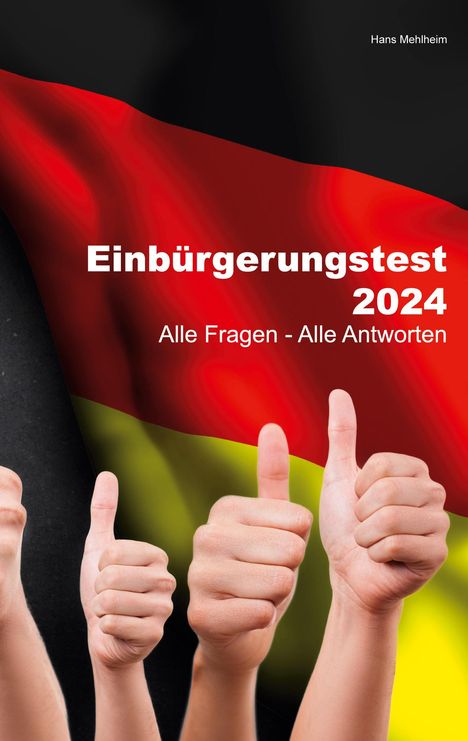 Hans Mehlheim: Einbürgerungstest 2024, Buch