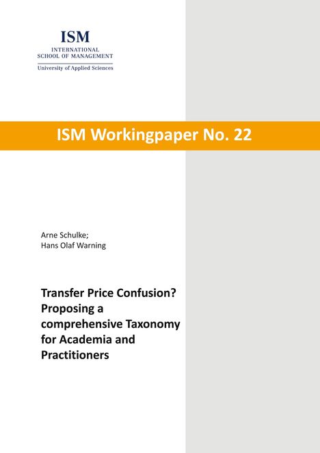 Arne Schulke: Transfer Price Confusion? - Proposing a comprehensive Taxonomy for Academia and Practitioners, Buch