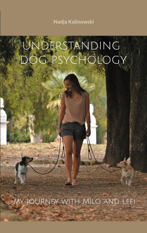 Nadja Kalinowski: Understanding dog psychology, Buch